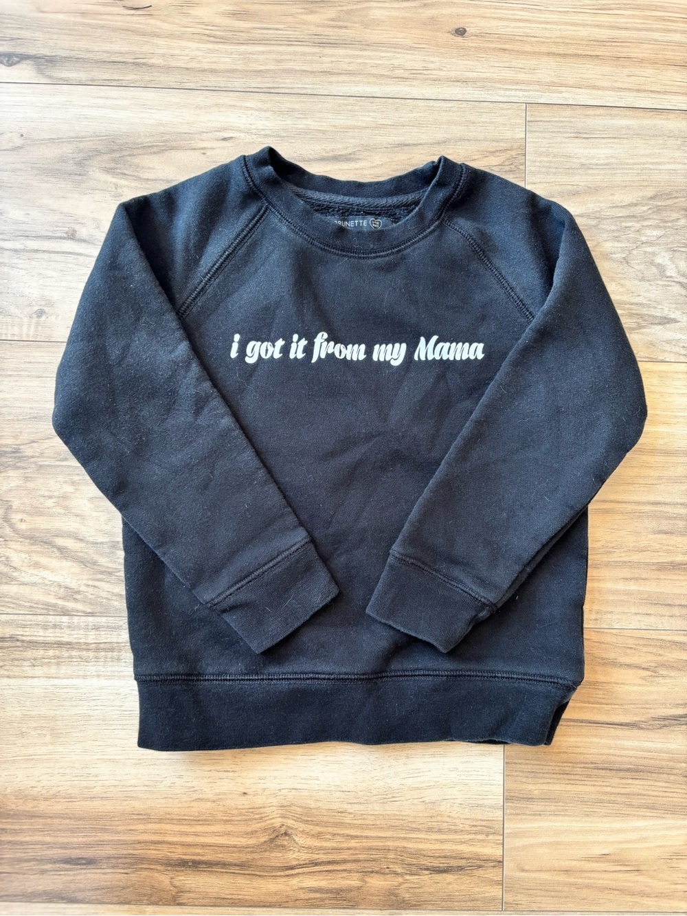 Brunette The Label Kids “I Got It From My Mama” Black Crewneck Sweatshirt
